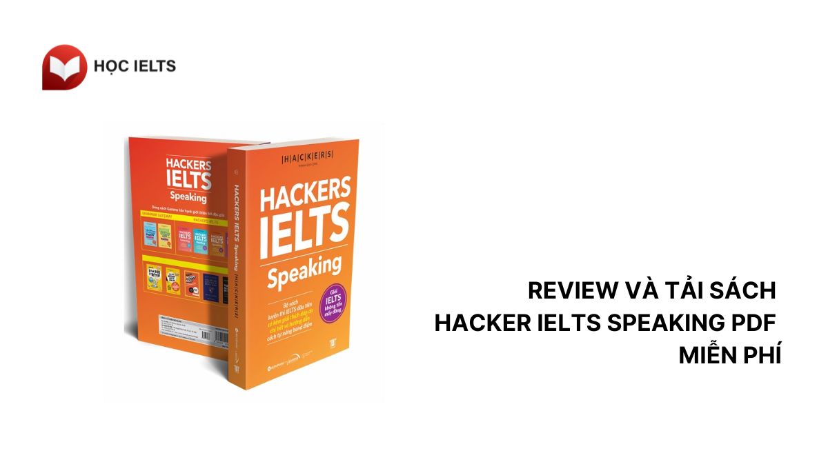Review và tải sách Hacker IELTS Speaking PDF miễn phí