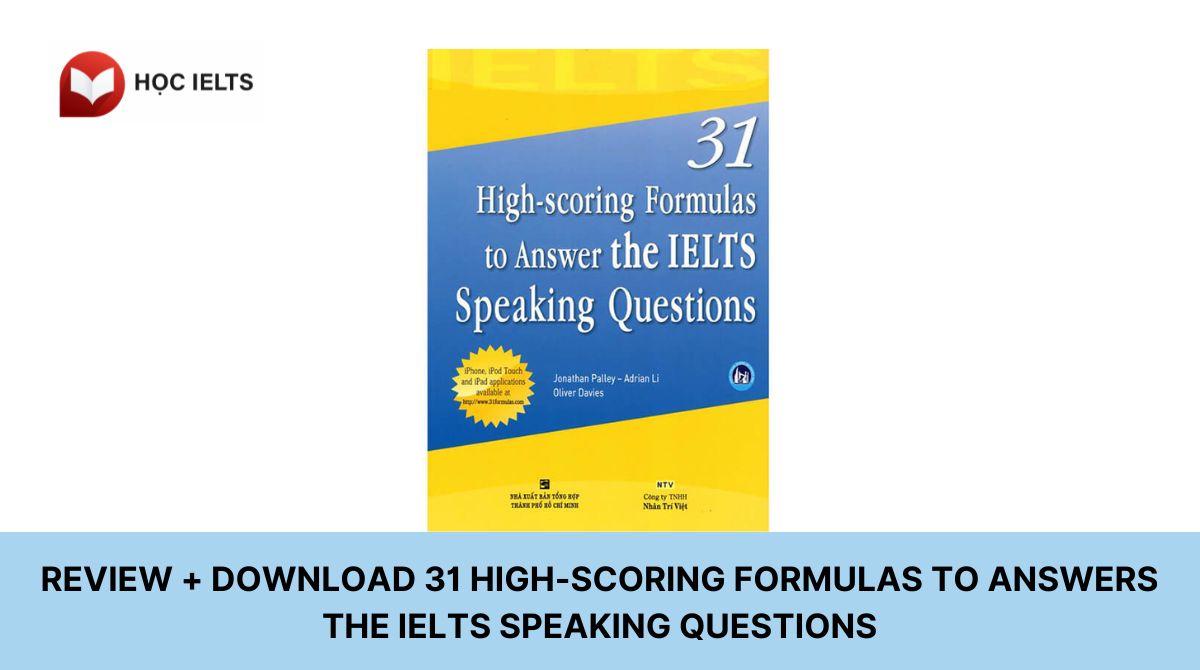 Review + Download 31 High-scoring Formulas To Answers The IELTS Speaking Questions 