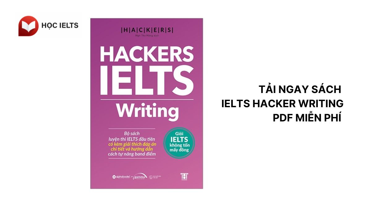 Tải ngay sách IELTS Hacker Writing PDF miễn phí