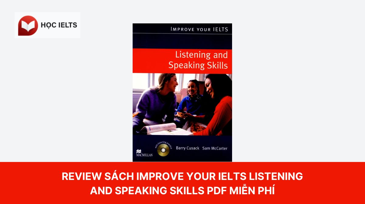 Review sách Improve your IELTS Listening and Speaking Skills PDF miễn phí
