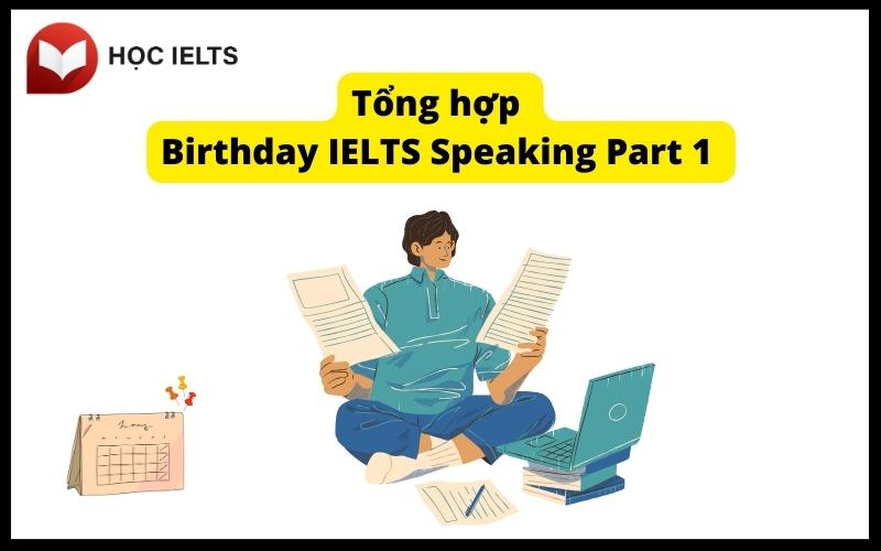 Tổng hợp các câu hỏi về chủ đề Birthday IELTS Speaking Part 1